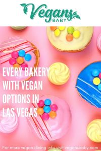 Every bakery with vegan options in Las Vegas. For more vegan food in Las Vegas visit www.vegansbaby.com
