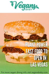 Plant Power Fast Food to open in Las Vegas. For more vegan dining news visit www.vegansbaby.com