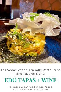 EDO Tapas + Wine offers a vegan tasting menu and more vegan options and is a vegan-friendly restaurant in Las Vegas. For more vegan options, visit www.vegansbaby.com